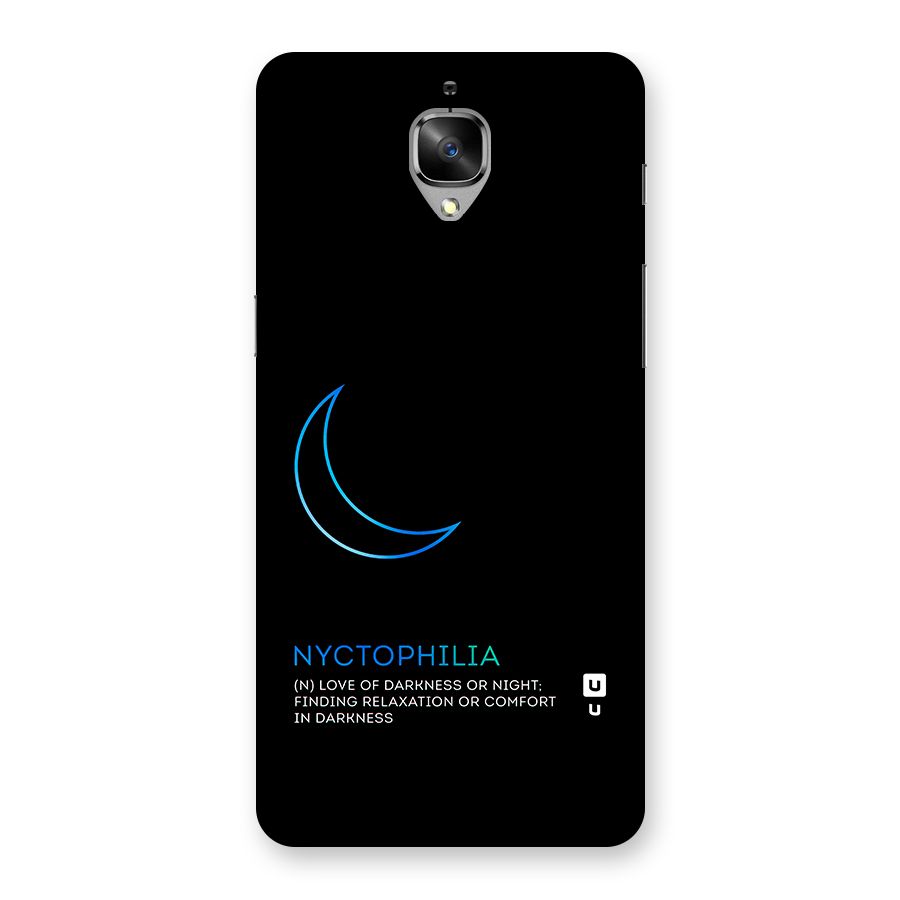 Nyctophilia Love of Darkness Back Case for OnePlus 3T