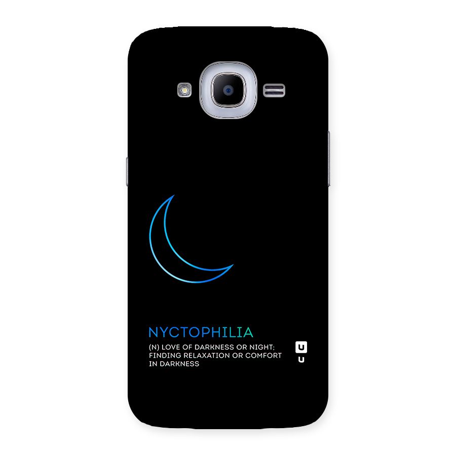 Nyctophilia Love of Darkness Back Case for Samsung Galaxy J2 2016