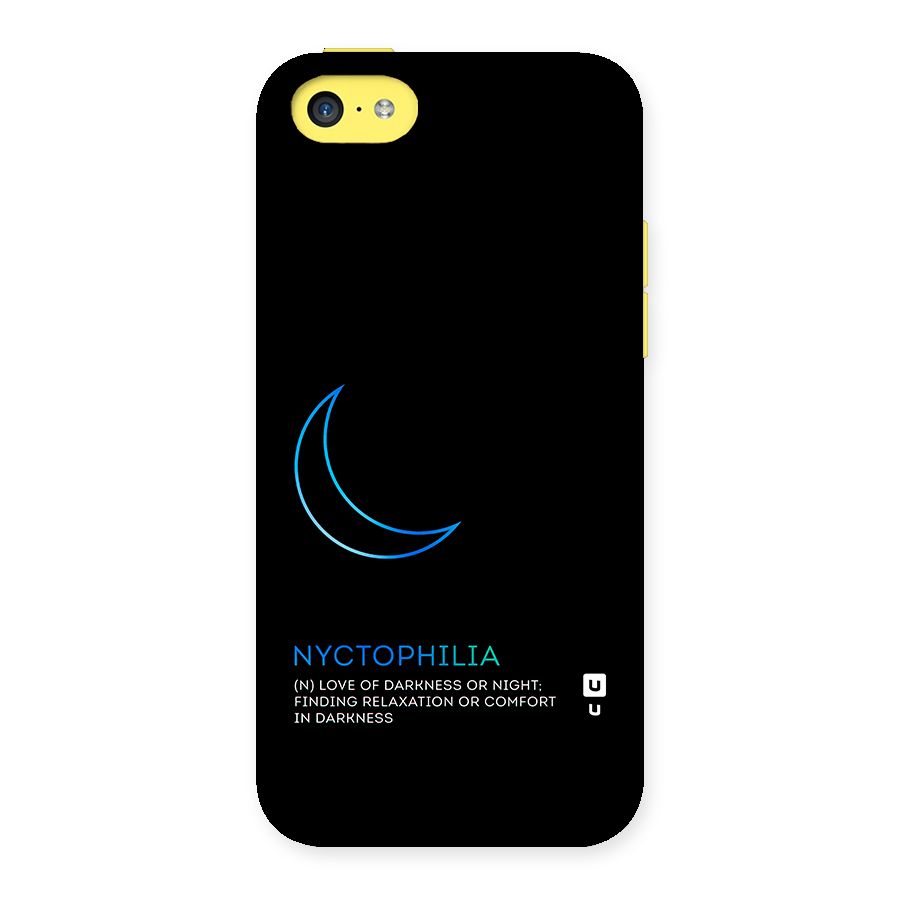 Nyctophilia Love of Darkness Back Case for iPhone 5C