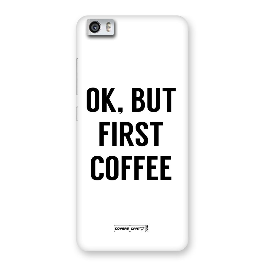 OK But First Coffee (White) Back Case for Xiaomi Redmi Mi5