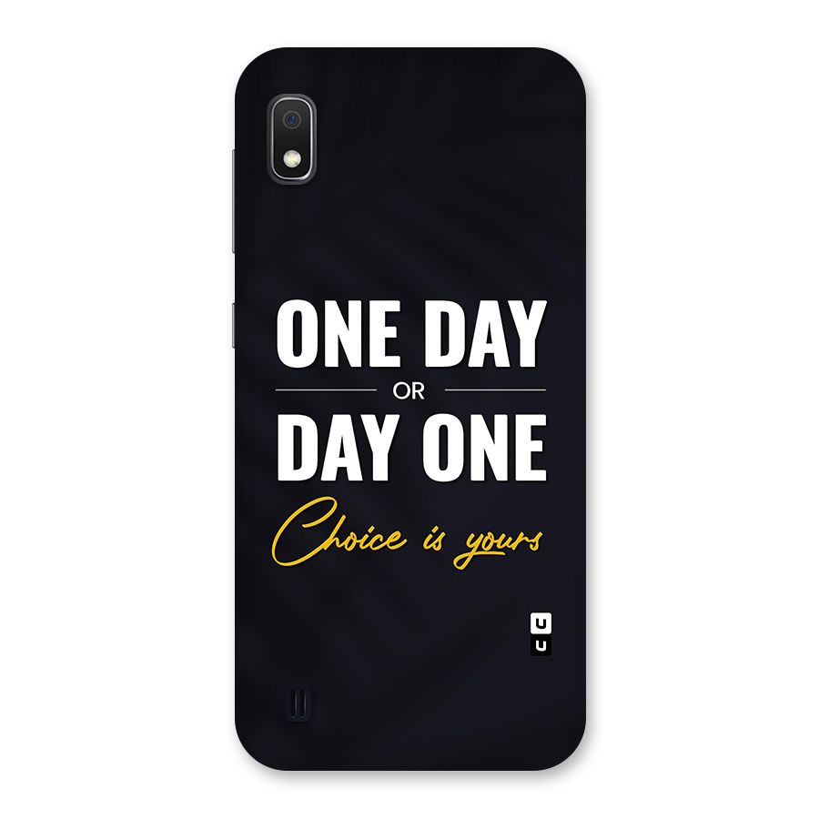 One Day or Day One Back Case for Galaxy A10