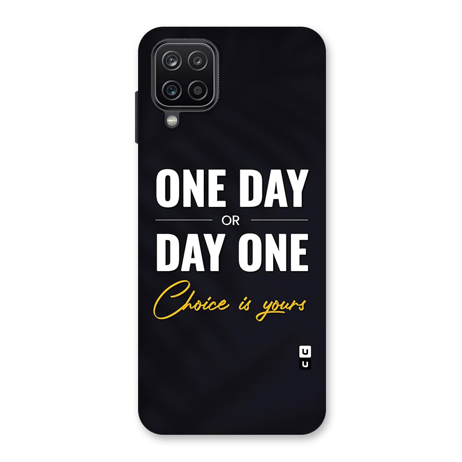 One Day or Day One Back Case for Galaxy A12