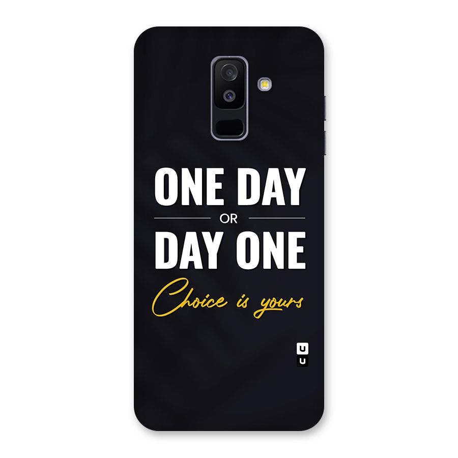 One Day or Day One Back Case for Galaxy A6 Plus