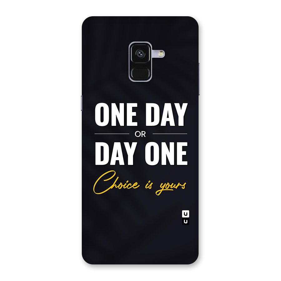 One Day or Day One Back Case for Galaxy A8 Plus