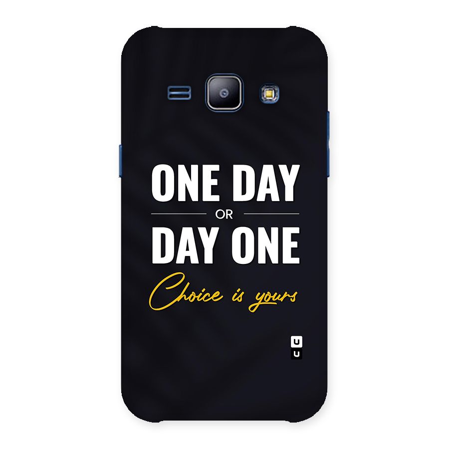 One Day or Day One Back Case for Galaxy J1