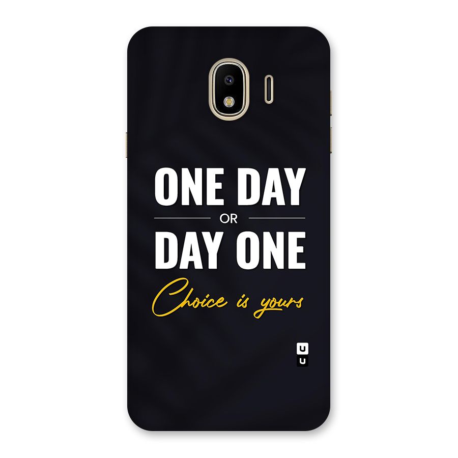 One Day or Day One Back Case for Galaxy J4