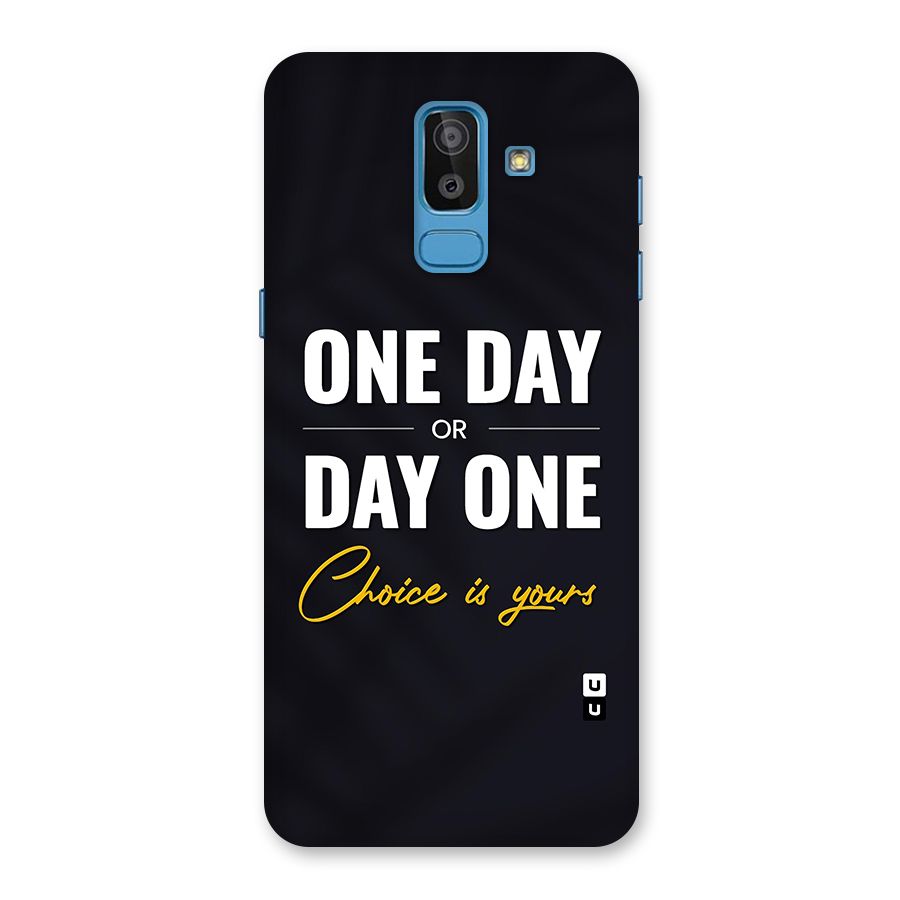 One Day or Day One Back Case for Galaxy J8