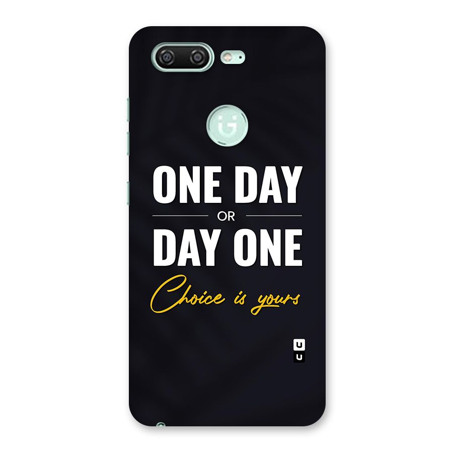 One Day or Day One Back Case for Gionee S10