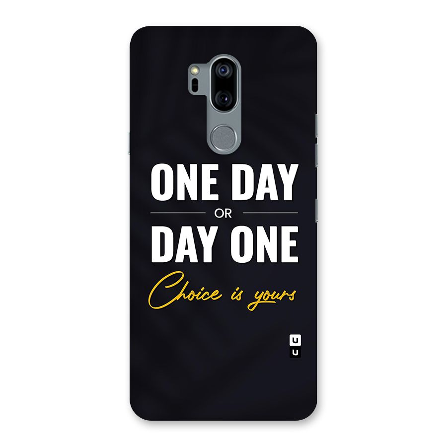 One Day or Day One Back Case for LG G7