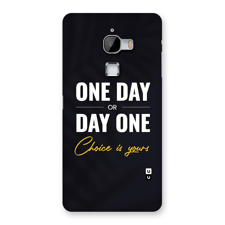 One Day or Day One Back Case for LeTv Le Max