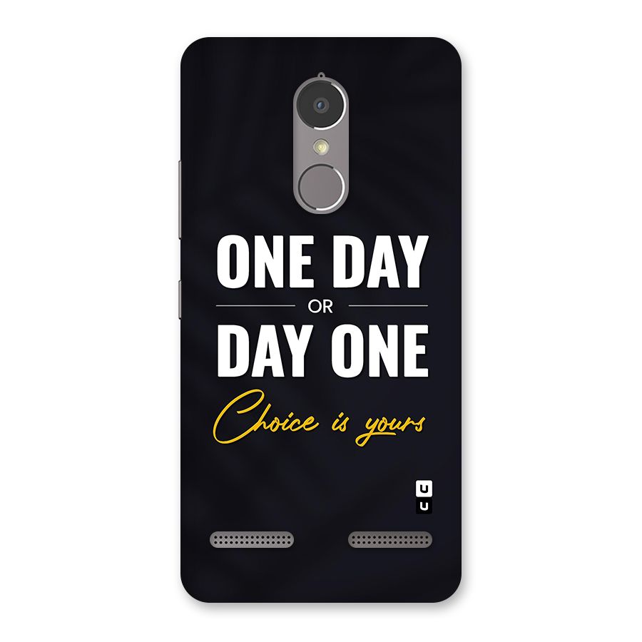 One Day or Day One Back Case for Lenovo K6