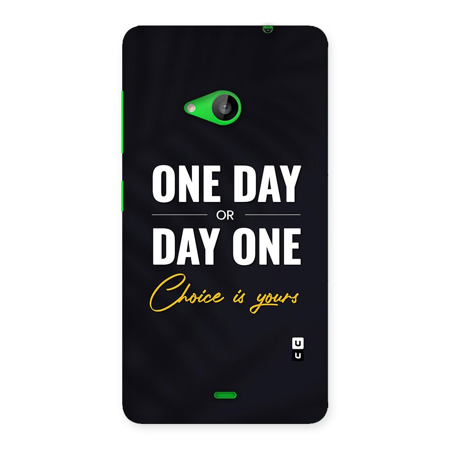 One Day or Day One Back Case for Lumia 535