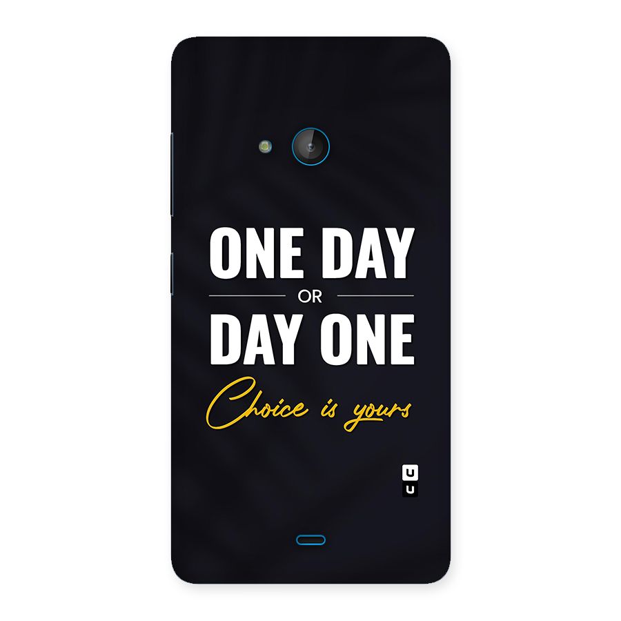 One Day or Day One Back Case for Lumia 540