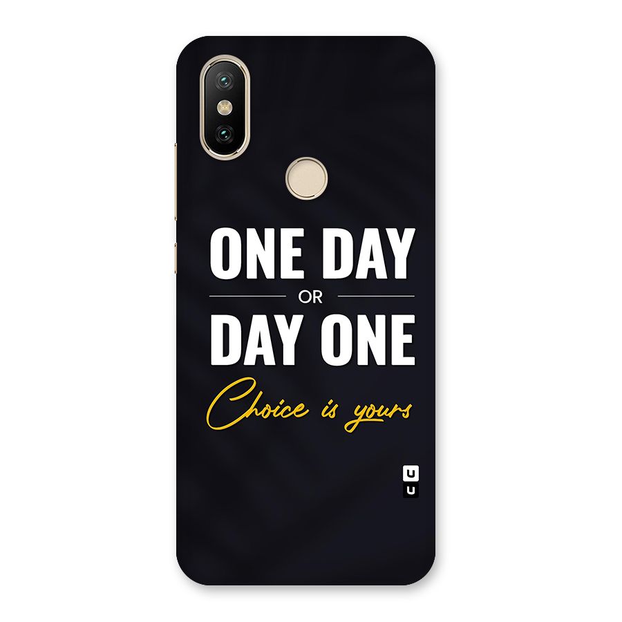 One Day or Day One Back Case for Mi A2