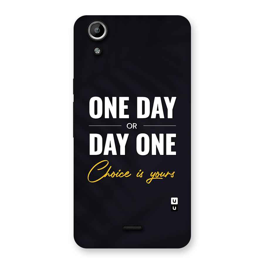 One Day or Day One Back Case for Micromax Canvas Selfie Lens Q345