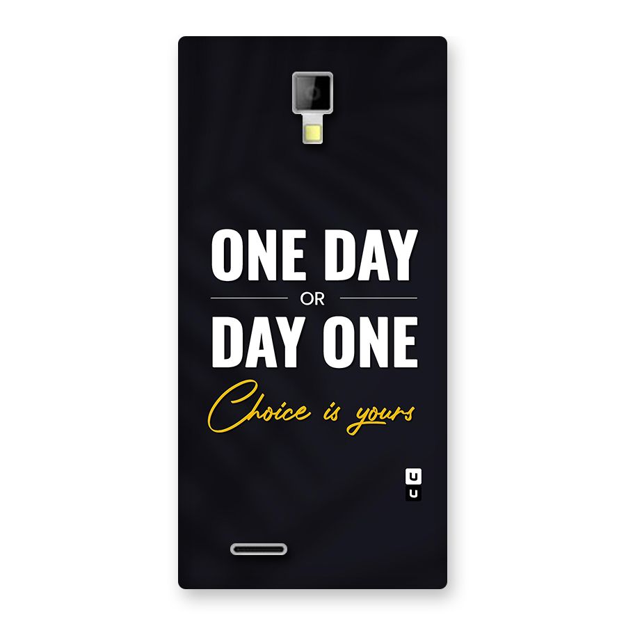 One Day or Day One Back Case for Micromax Canvas Xpress A99