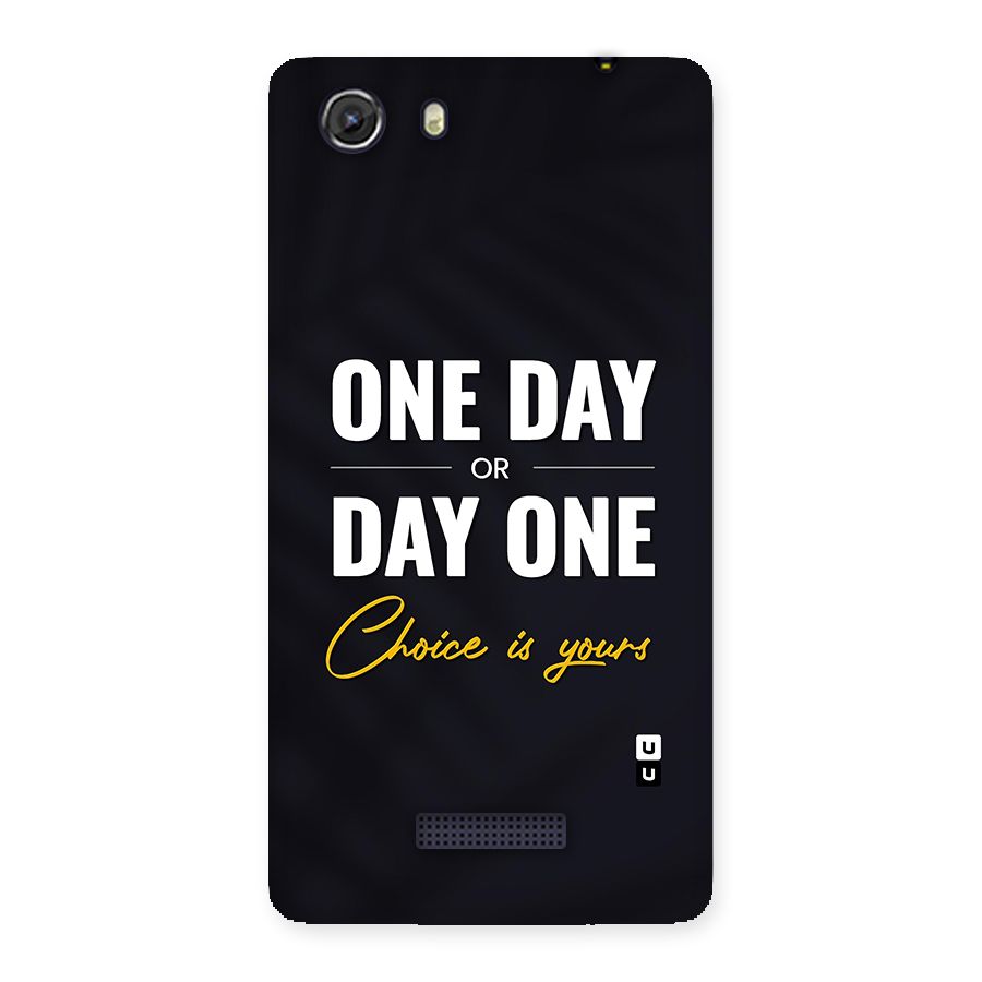 One Day or Day One Back Case for Micromax Unite 3