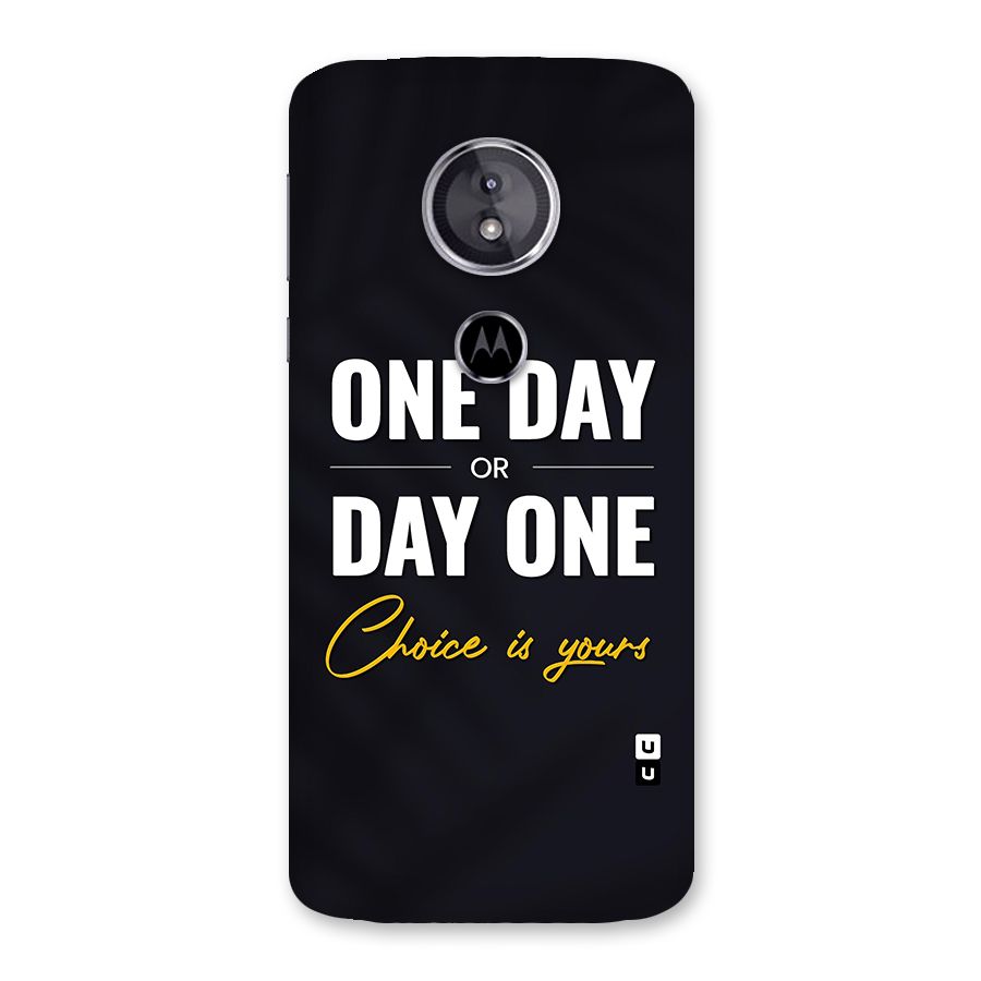 One Day or Day One Back Case for Moto E5