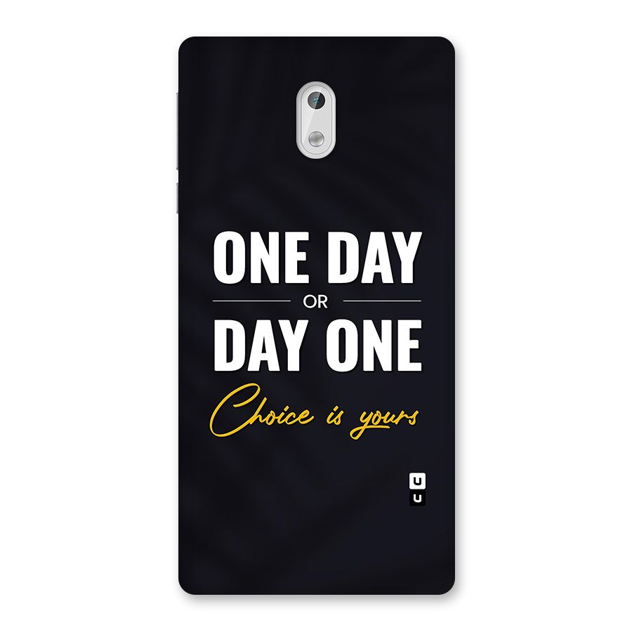 One Day or Day One Back Case for Nokia 3