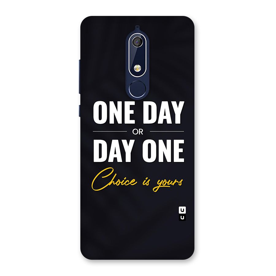 One Day or Day One Back Case for Nokia 5.1