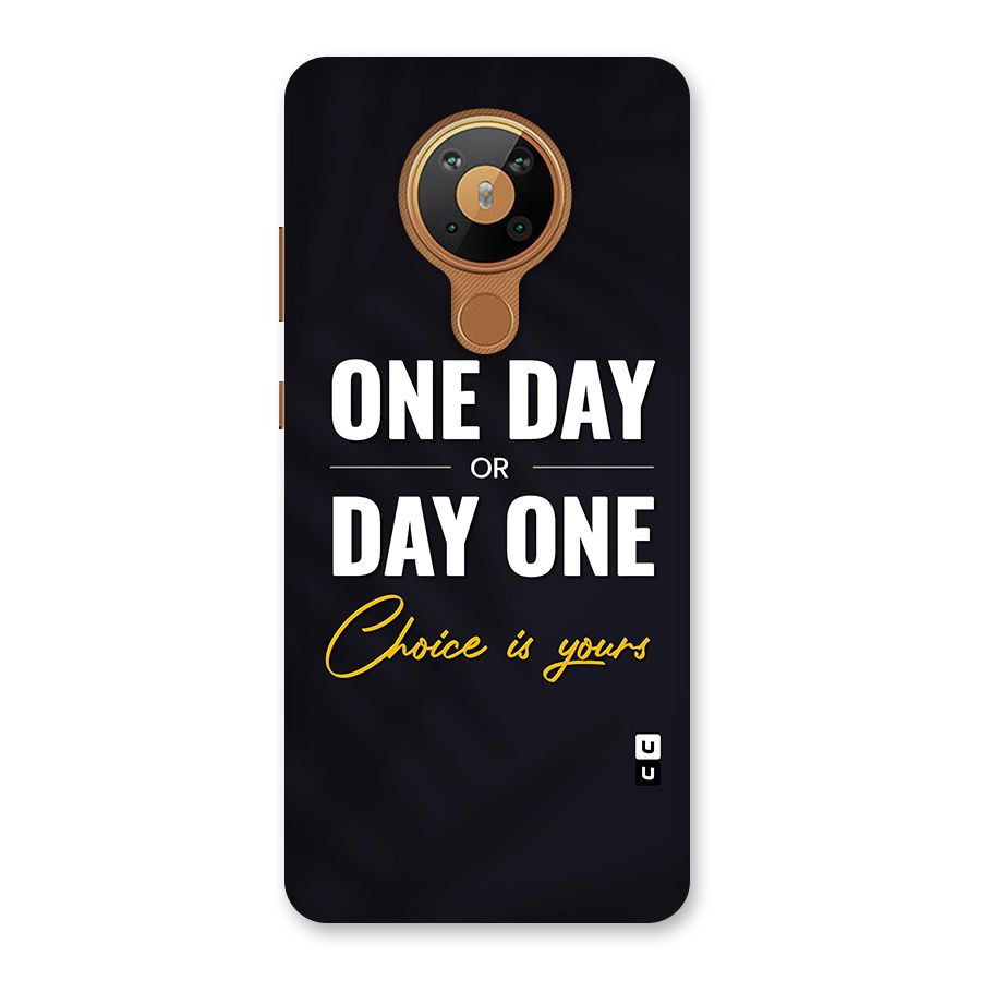 One Day or Day One Back Case for Nokia 5.3