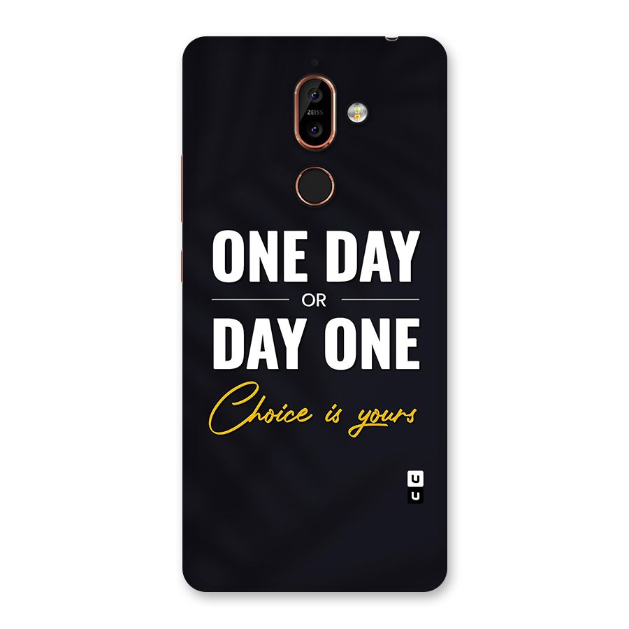 One Day or Day One Back Case for Nokia 7 Plus