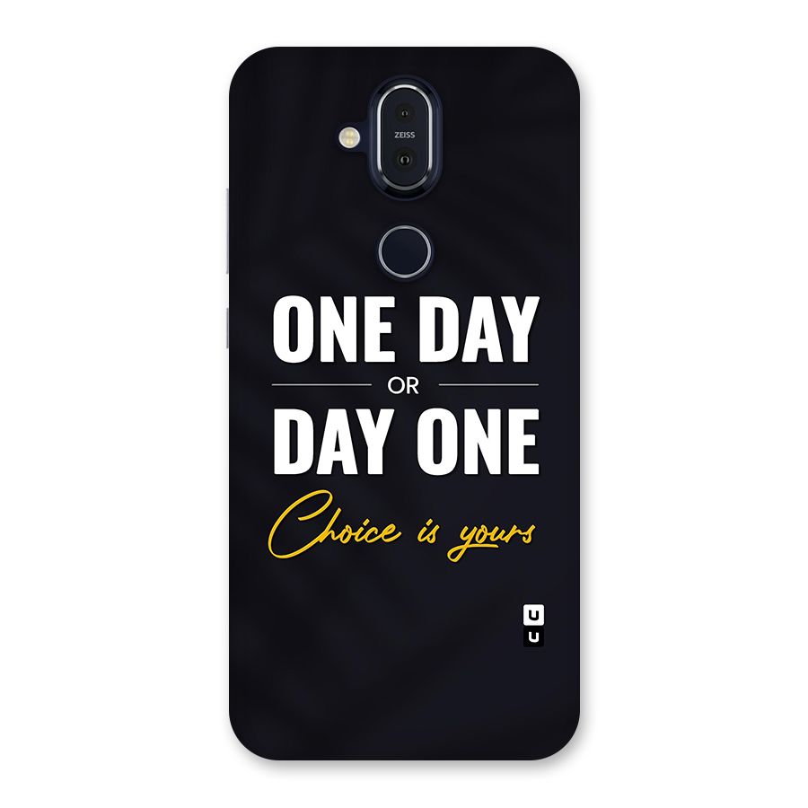 One Day or Day One Back Case for Nokia 8.1