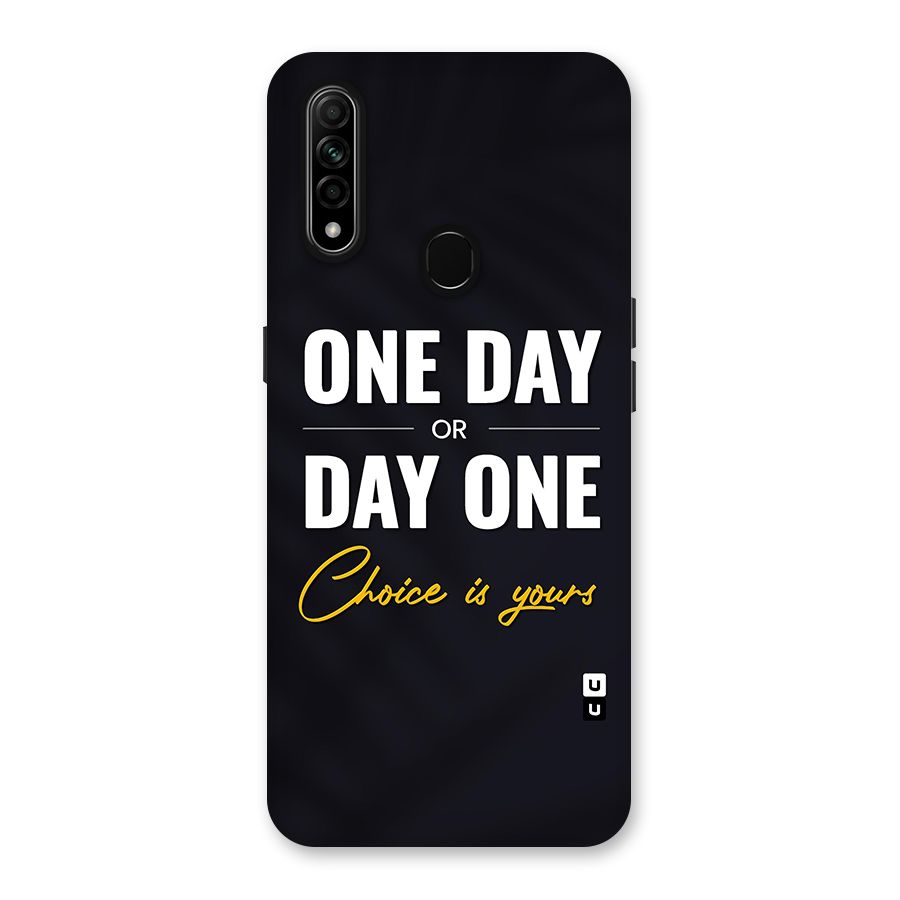 One Day or Day One Back Case for Oppo A31