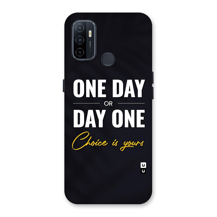 One Day or Day One Back Case for Oppo A32