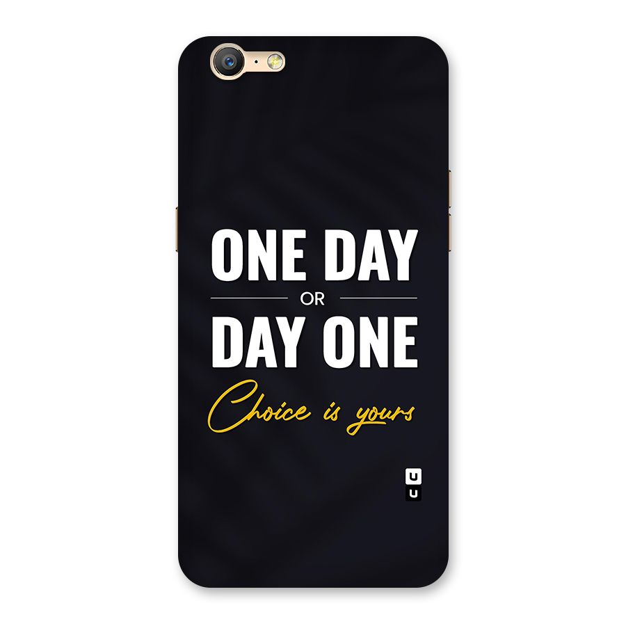 One Day or Day One Back Case for Oppo A39