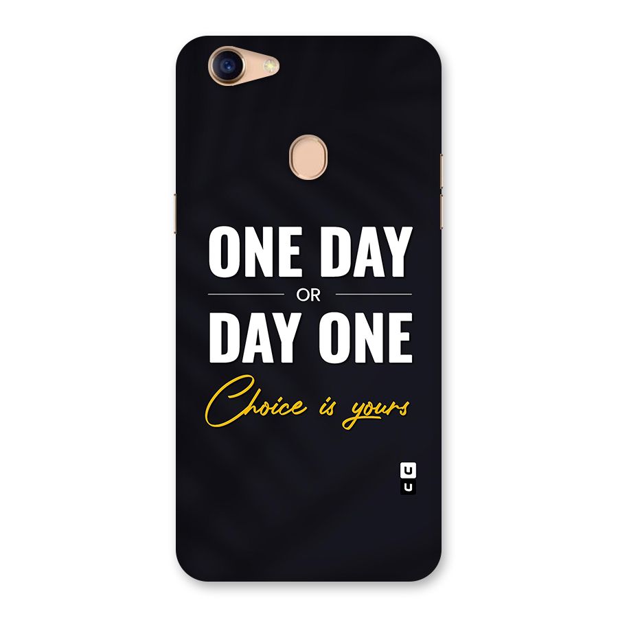 One Day or Day One Back Case for Oppo F5
