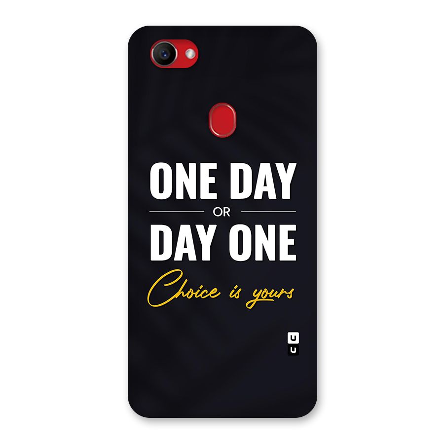 One Day or Day One Back Case for Oppo F7