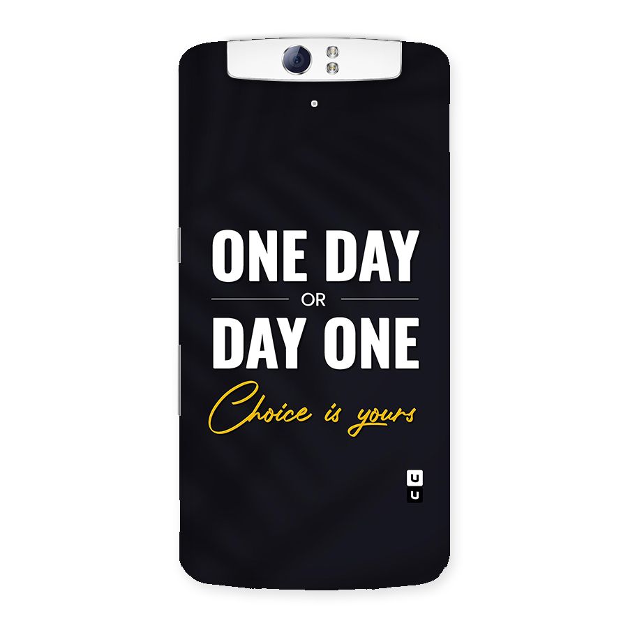 One Day or Day One Back Case for Oppo N1