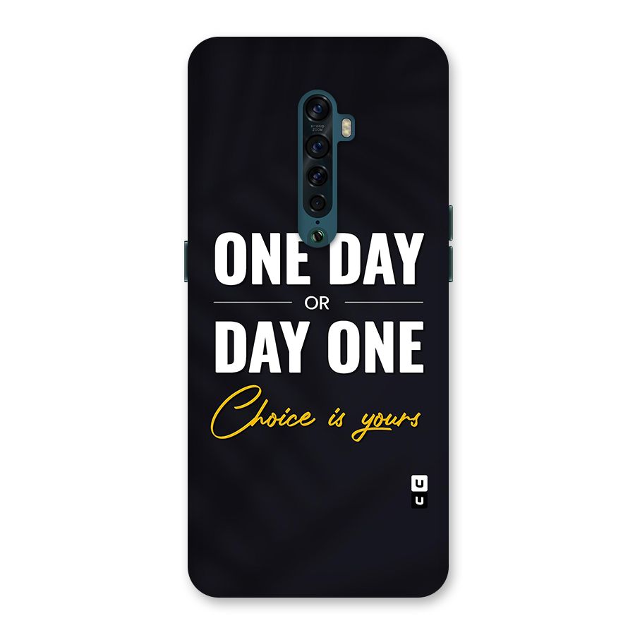 One Day or Day One Back Case for Oppo Reno2