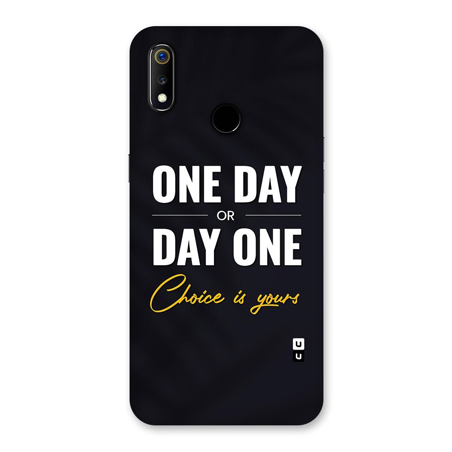One Day or Day One Back Case for Realme 3