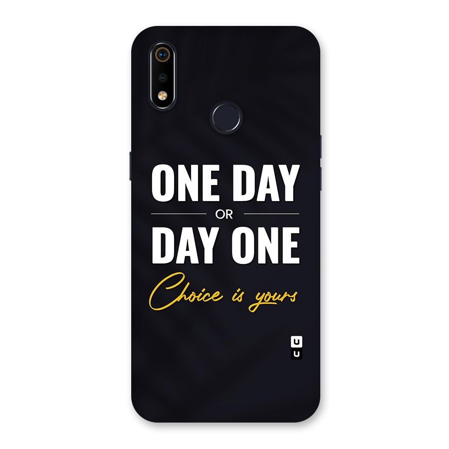 One Day or Day One Back Case for Realme 3i