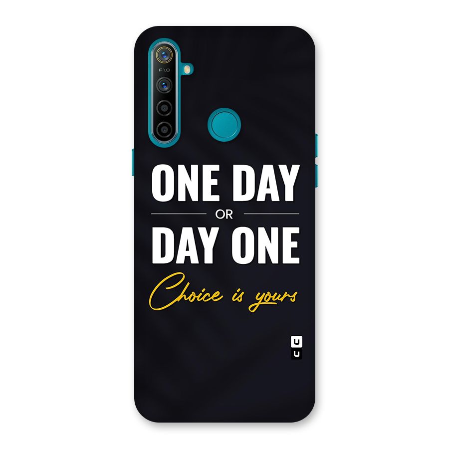 One Day or Day One Back Case for Realme 5i