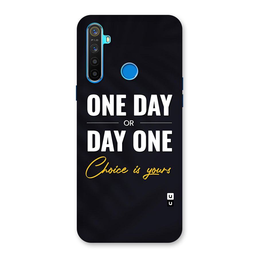 One Day or Day One Back Case for Realme 5s