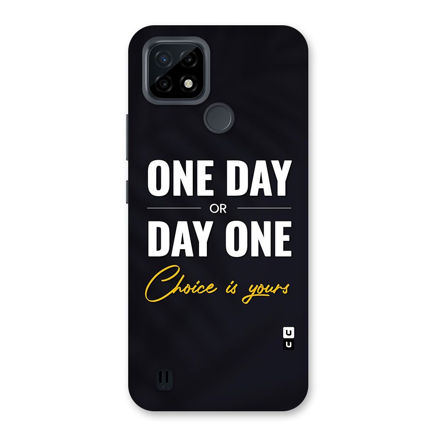 One Day or Day One Back Case for Realme C21