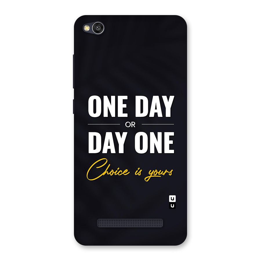 One Day or Day One Back Case for Redmi 4A