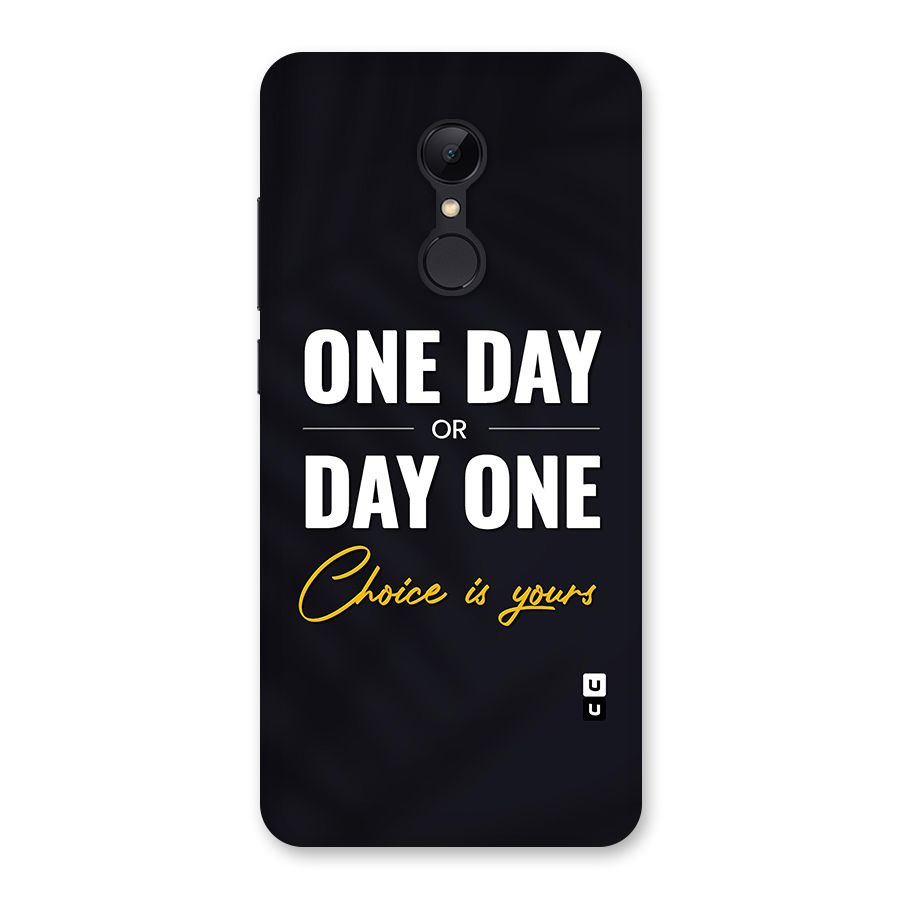 One Day or Day One Back Case for Redmi 5