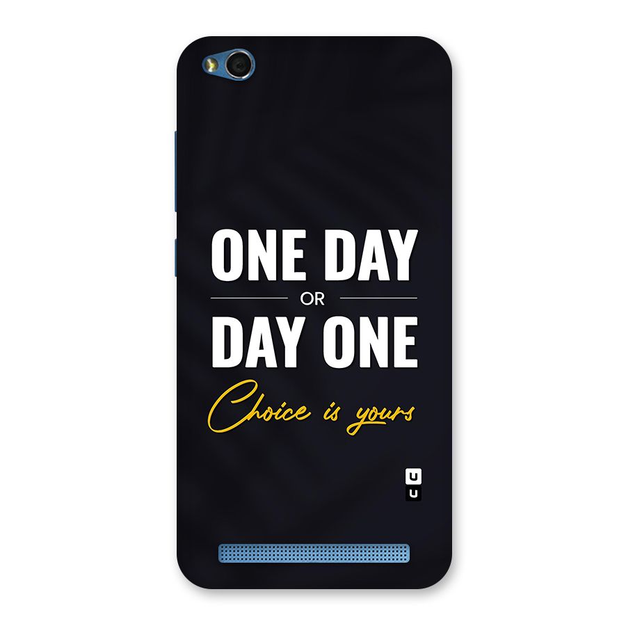 One Day or Day One Back Case for Redmi 5A