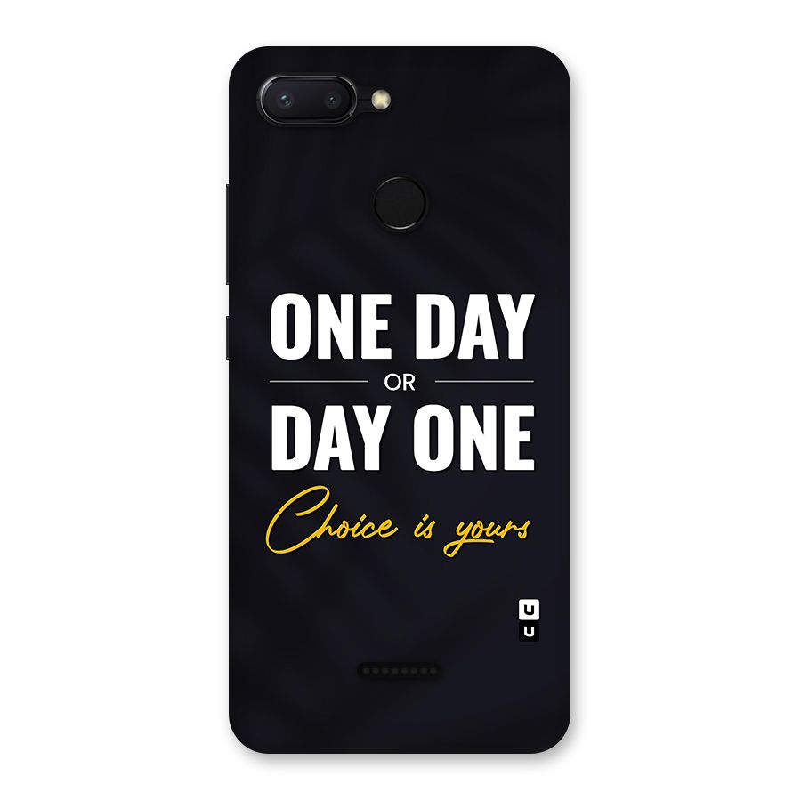 One Day or Day One Back Case for Redmi 6