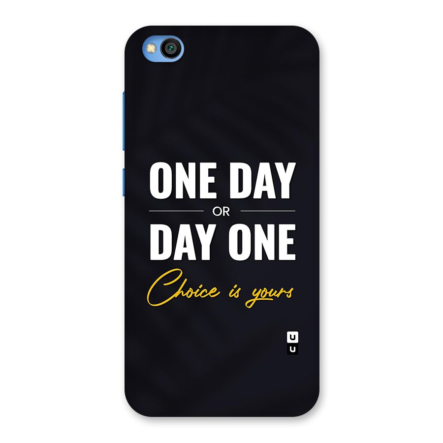 One Day or Day One Back Case for Redmi Go