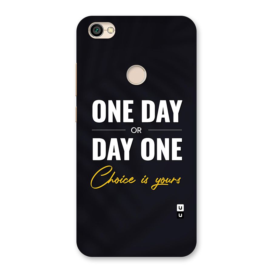 One Day or Day One Back Case for Redmi Y1 2017