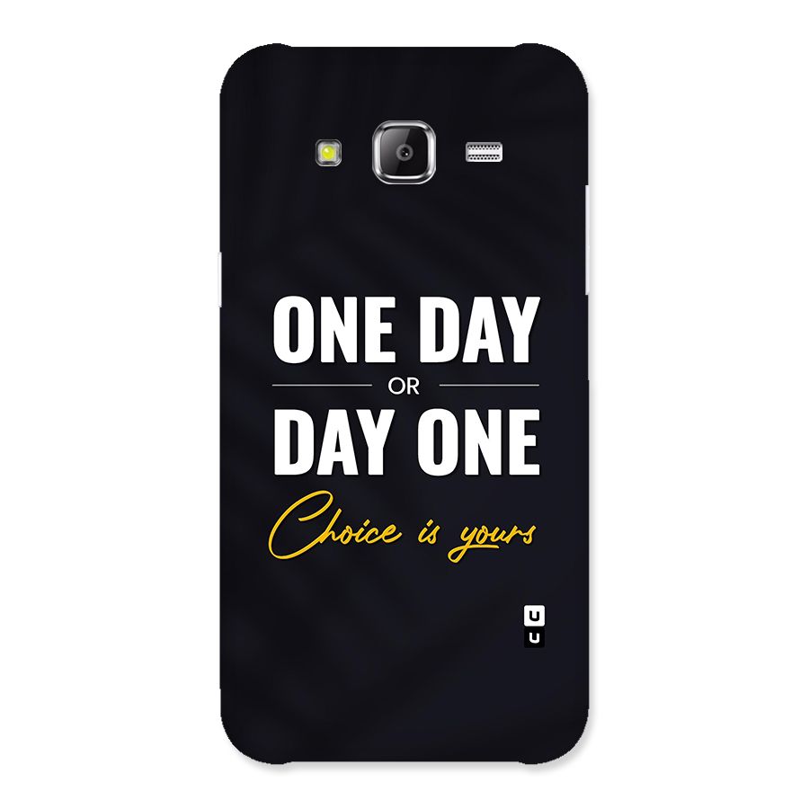 One Day or Day One Back Case for Samsung Galaxy J5
