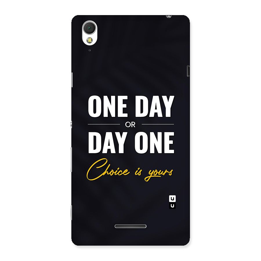 One Day or Day One Back Case for Sony Xperia T3