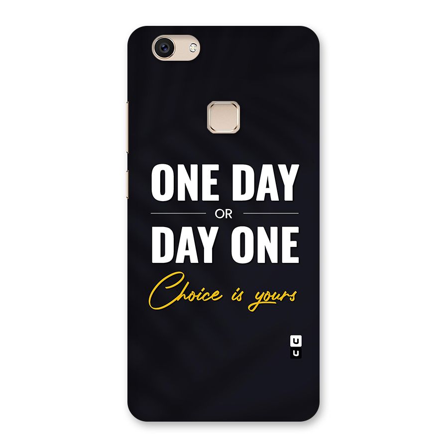 One Day or Day One Back Case for Vivo V7