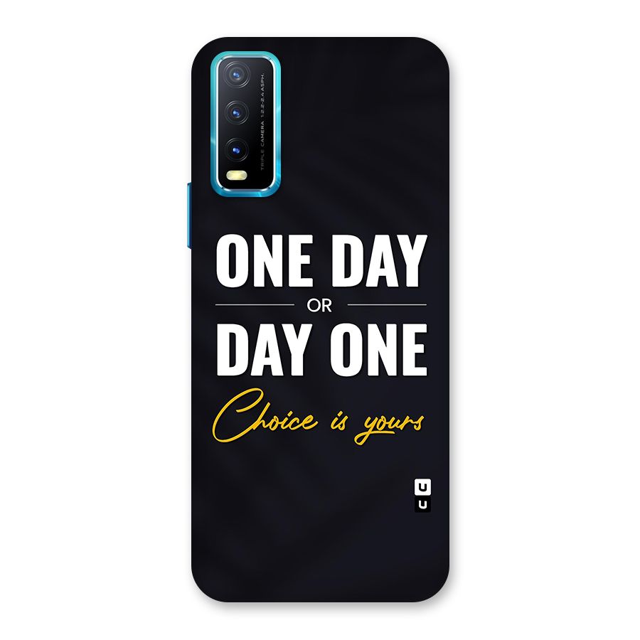 One Day or Day One Back Case for Vivo Y20A