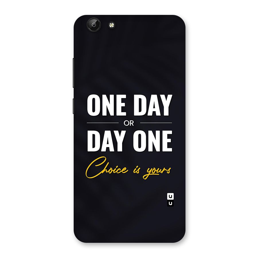 One Day or Day One Back Case for Vivo Y69